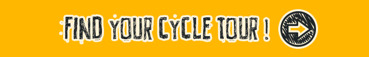 FIND YOUR CYCLE TOUR !